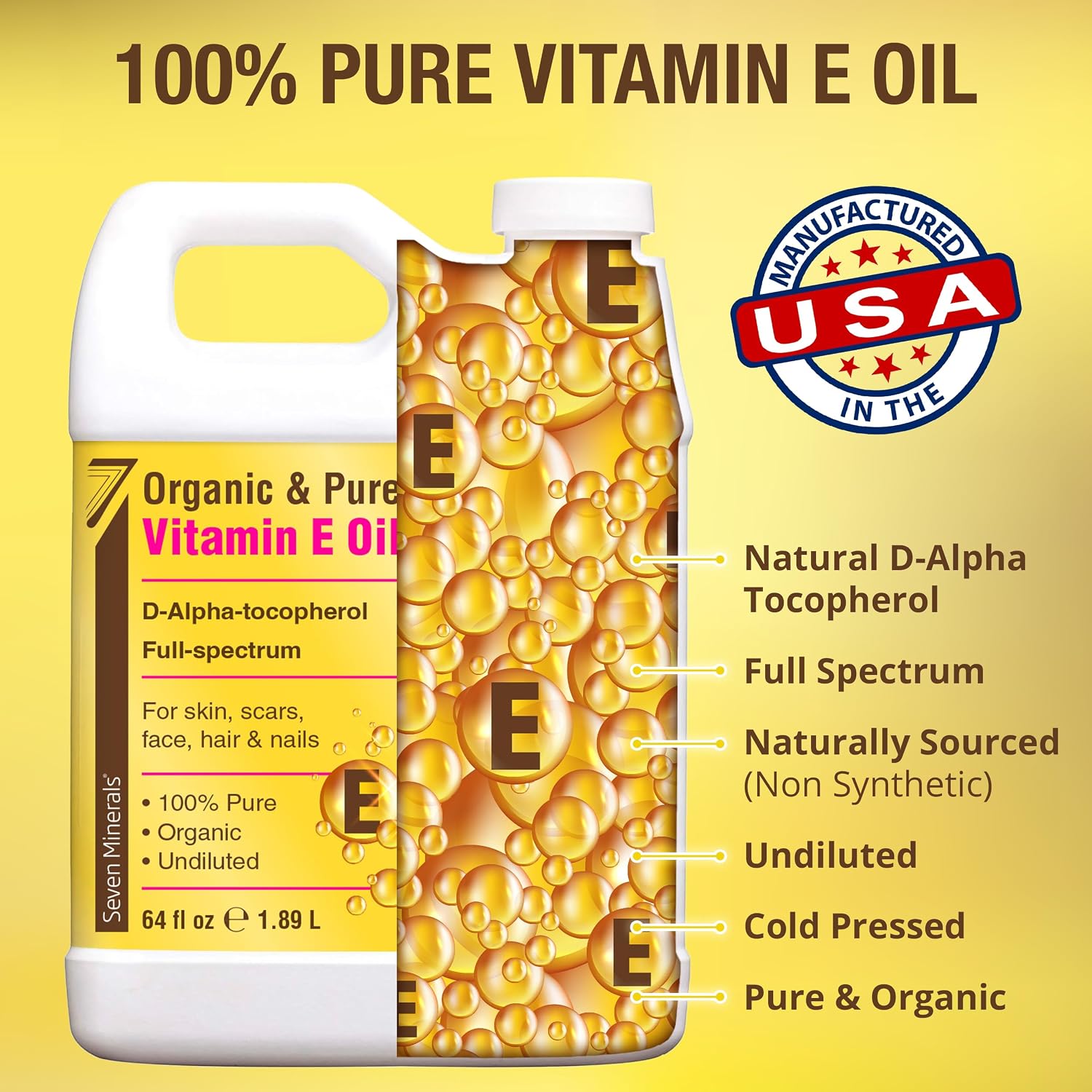 Seven Minerals Ultra Pure Vitamin E Oil - Full-Spectrum D-Alpha Tocopherol.100% Organic Vitamin E Oil for Skin. Face. Hair. and Scars - Naturally Occurring = Not Synthetic - 64 fl oz (Half-Gallon) Jug